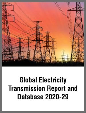 Global Electricity Transmission Report and Database, 2020-29